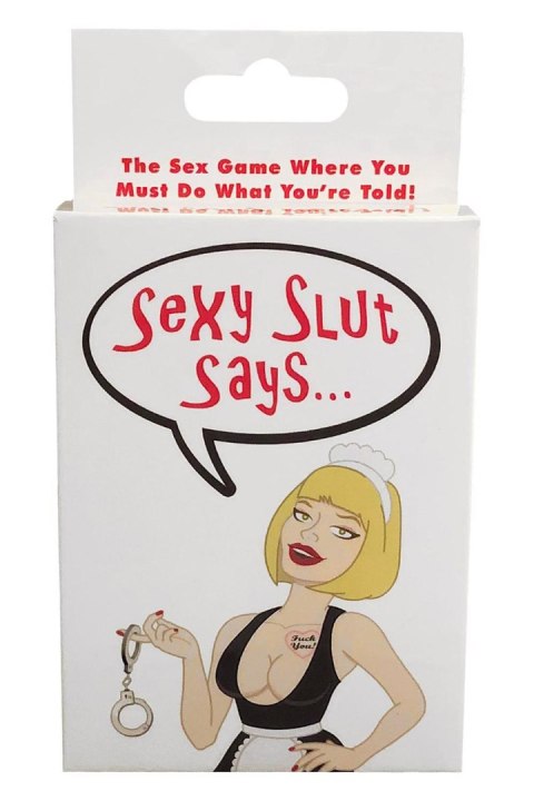 SEXY SLUT SAYS… SEXY SLUT SAYS…